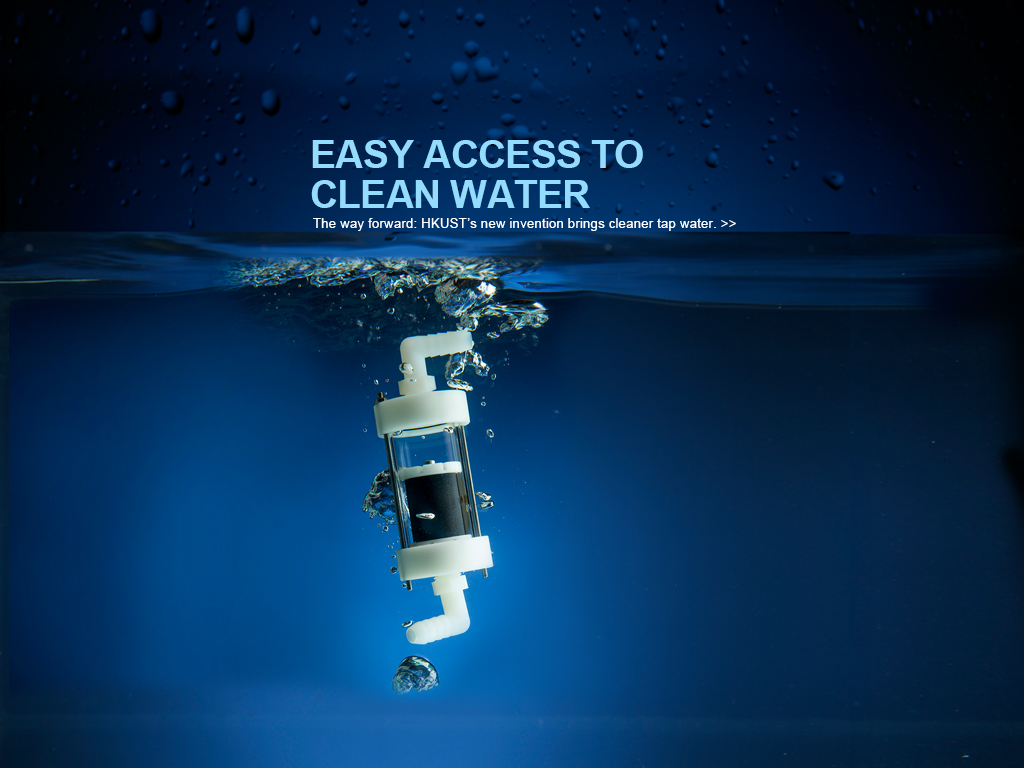 The way forward: HKUST’s new invention brings cleaner tap water